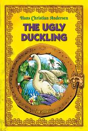 Icon image The Ugly Duckling: An Illustrated Fairy Tale by Hans Christian Andersen