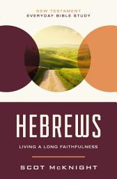 Icon image Hebrews: Living a Long Faithfulness