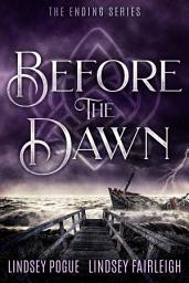 Icon image Before The Dawn: A Post-Apocalyptic Romance
