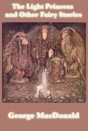 Icon image The Light Princess and Other Fairy Tales