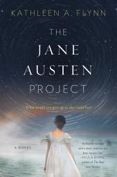 Icon image The Jane Austen Project: A Novel