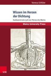 Icon image Wissen im Herzen der Dichtung: Kardiozentrische Lyrik von Petrarca bis Marino