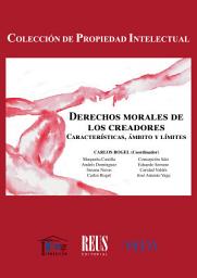 Icon image Derechos morales de los creadores: Características, ámbito y límites