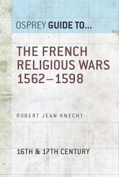 Icon image The French Religious Wars 15621598