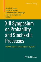 Icon image XIII Symposium on Probability and Stochastic Processes: UNAM, Mexico, December 4-8, 2017