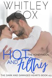Icon image Hot & Filthy: The Honeymoon