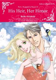 Icon image His Heir, Her Honor: Mills & Boon Comics