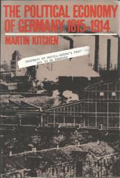 Icon image The Political Economy of Germany: 1815-1914: 1814-1915