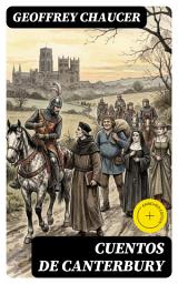 Icon image Cuentos de Canterbury: Edición enriquecida. Clásicos de la literatura