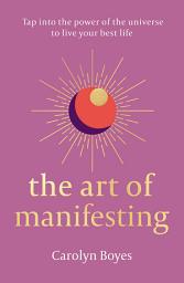 Icon image The Art of Manifesting