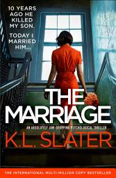 Icon image The Marriage: An absolutely jaw-dropping psychological thriller