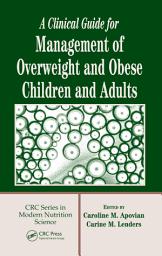 Icon image A Clinical Guide for Management of Overweight and Obese Children and Adults
