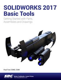 Icon image SOLIDWORKS 2017 Basic Tools: Getting started with Parts, Assemblies and Drawings