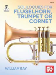Icon image Soliloquies for Flugelhorn, Trumpet or Cornet