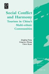 Icon image Social Conflict and Harmony: Tourism in China's Multi-ethnic Communities