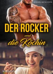 Icon image Der Rocker und die Köchin: Rockerroman