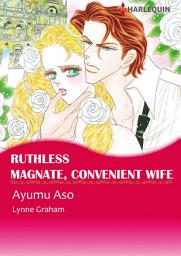 Icon image Ruthless Magnate, Convenient Wife: Harlequin Comics