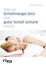 Icon image Warum Schlafmangel dick und guter Schlaf schlank macht
