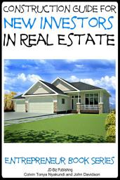 Icon image Construction Guide For New Investors in Real Estate