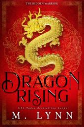Icon image Dragon Rising: A Mulan Inspired Fantasy Romance