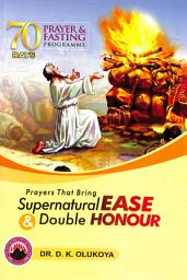 Icon image 70 Days Prayer and Fasting Programme 2019 Edition: Prayers that bring supernatural ease and double honor