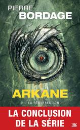 Icon image Arkane, T2 : La Résurrection