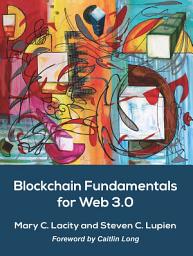 Icon image Blockchain Fundamentals for Web 3.0: -