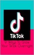 Icon image 9 Ways To Grow Your TikTok Overnight