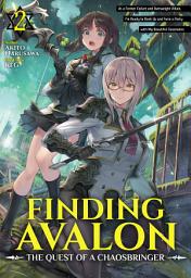 Icon image Finding Avalon: The Quest of a Chaosbringer