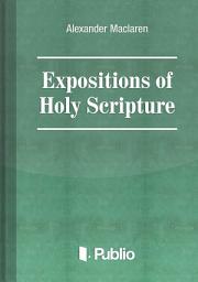 Icon image Expositions of Holy Scripture Ezekiel, Daniel, and the Minor Prophets. St Matthew Chapters I to VIII