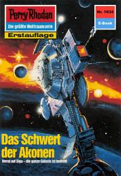 Icon image Perry Rhodan 1634: Das Schwert der Akonen: Perry Rhodan-Zyklus "Die Ennox"