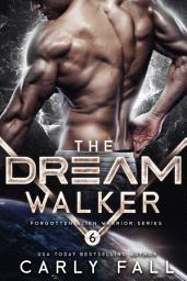 Icon image The Dream Walker: An Alien / Sci-Fi Romance
