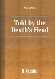 Icon image Told by the Death's Head