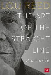 Icon image THE ART OF THE STRAIGHT LINE: Mein Tai Chi - Deutsche Ausgabe