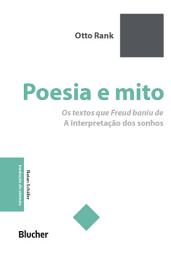 Icon image Poesia e mito: Os textos que Freud baniu de "A interpretação dos sonhos"