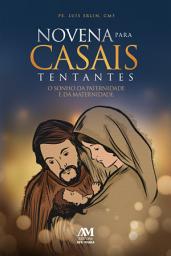 Icon image Novena para casais tentantes: O sonho da paternidade e da maternidade