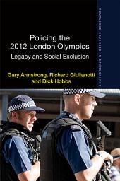 Icon image Policing the 2012 London Olympics: Legacy and Social Exclusion