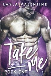 Icon image Take Me: Volume 1