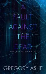 Icon image A Fault against the Dead