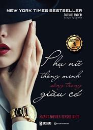 Icon image Phụ nữ thông minh sống trong giàu có – hành trình thay đổi cuộc đời bạn