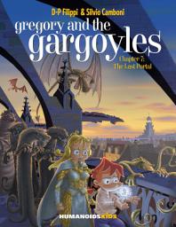Icon image Gregory and the Gargoyles: Gregory and the Gargoyles #7 : The Last Portal