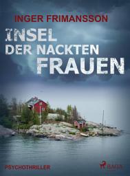 Icon image Insel der nackten Frauen - Psychothriller