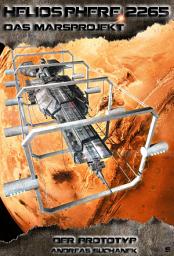 Icon image Heliosphere 2265 - Das Marsprojekt 5: Der Prototyp (Science Fiction)