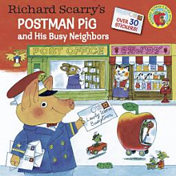 Icon image Richard Scarry's Postman Pig and His Busy Neighbors