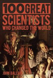 Icon image 100 Great Scientists Who Changed the World