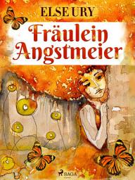 Icon image Fräulein Angstmeier