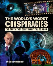 Icon image The World's Worst Conspiracies