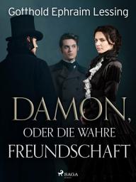 Icon image Damon, oder die wahre Freundschaft