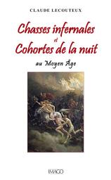 Icon image Chasses infernales et Cohortes de la nuit au Moyen Âge