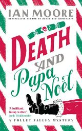 Icon image Death and Papa Noel: a Christmas murder mystery from the author of Death & Croissants